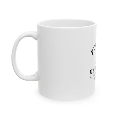 Pug Gang University Ceramic Mug – 'Alpha Paw Sorority' Coffee Cup (11oz & 15oz)