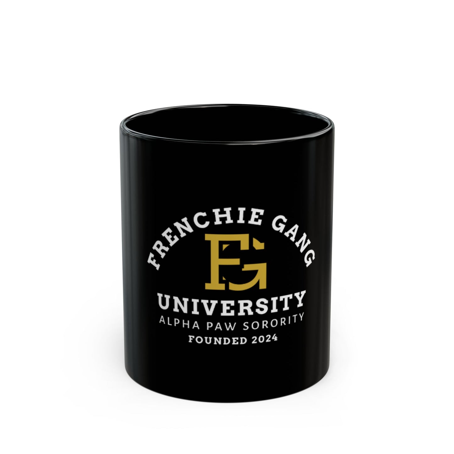 Frenchie Gang University Mug — "Alpha Paw Sorority" Black Coffee Cup (11oz/15oz)